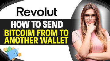 Hoe u Bitcoin van Revolut naar een andere portemonnee kunt versturen (stap voor stap)