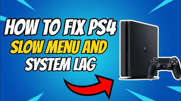 How to fix ps4 slow menu and system lag in 2021