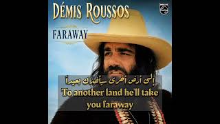 Far away. Demis roussos. Lyrics. Paroles.translation Arabic