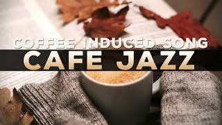 321Jazz - Coffee Induced Song [ Cafe Jazz Music 2023 ]