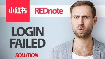How To Fix REDnote App Login Failed