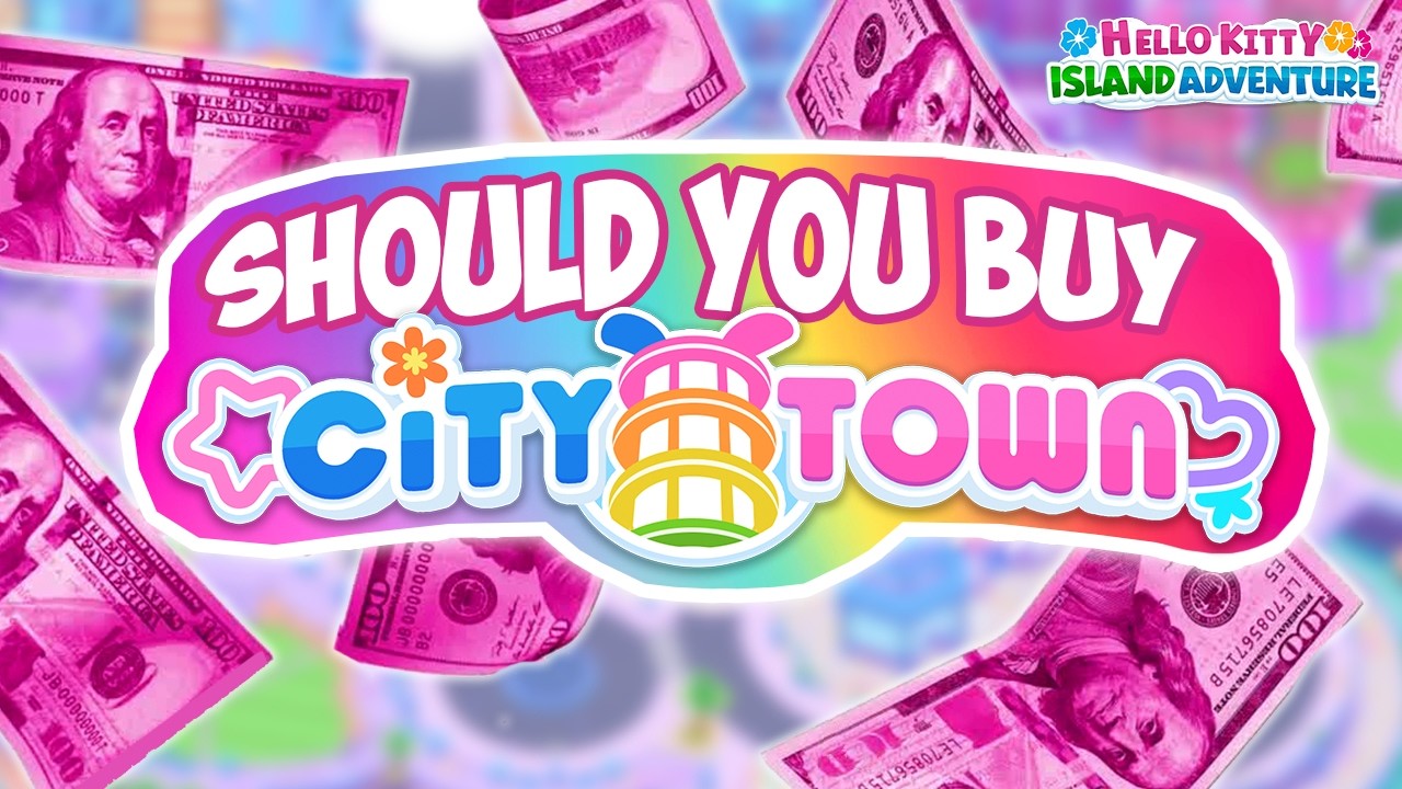 Should you buy the CITY TOWN DLC of Hello Kitty Island Adventure ?