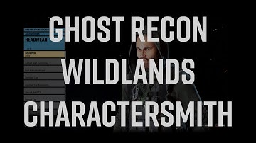 Ghost Recon Wildlands Character Creation - CharacterSmith