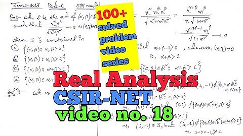 CSIR-NET Real Analysis 100+ solved problems video series|| video no. 18||