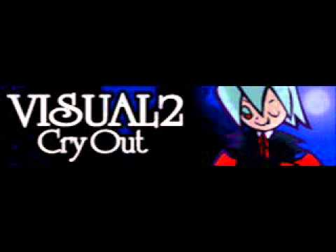 VISUAL 2 「Cry Out」