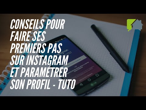 ? Conseils pour faire ses premiers pas sur Instagram et paramétrer son profil - Tuto