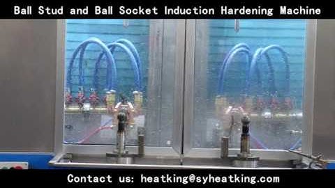 Ball Stud and Ball Socket Induction Hardening Machine-Shiyan Hengjin Induction