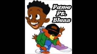 FAME FT. BLESS  "In The Hood"