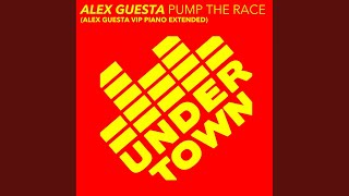 Pump The Race (Alex Guesta Vip Piano Extended)