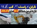 Naran road conditions naran latest updates today  naran kab khule ga  naran opening date