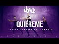Quiéreme - Jacob Forever ft. Farruko (Coreografía) FitDance Life