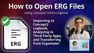 How to Open ERG Files (Concept2 Online Logbook)