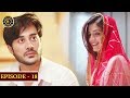 Mera Dil Mera Dushman Episode 18 | Alizeh Shah & Noman Sami | Top Pakistani Drama