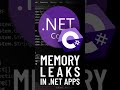 Finding MEMORY LEAKS in C# .NET Applications