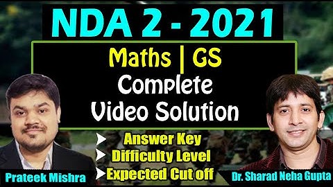 NDA 2 2021 Maths + GS Complete Video Solution & Answer Key | Difficulty Level | Expected Cut-off