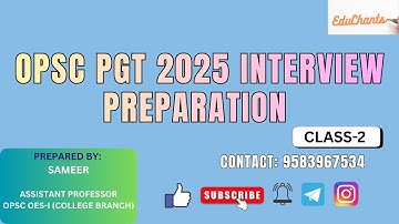 OPSC PGT Interview Preparation 2025-26 Complete Guide | OPSC/SSB PGT/Lecturer Interview | EduChants|