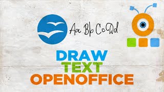How to Draw Text in Open Office