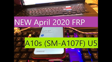 SAMSUNG Galaxy A10s (SM-A107F) U5/BIT5/REV5 FRP/Google Lock Bypass Android 9 - NEW April 2020 FRP
