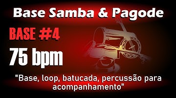 Loop Pagode 75bpm (BASE #4) / Base Pagode / Percussão para Acompanhamento Samba e Pagode