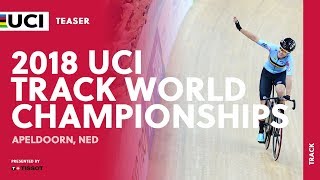 2018 UCI Track World Championships presented by Tissot - Apeldoorn (NED)