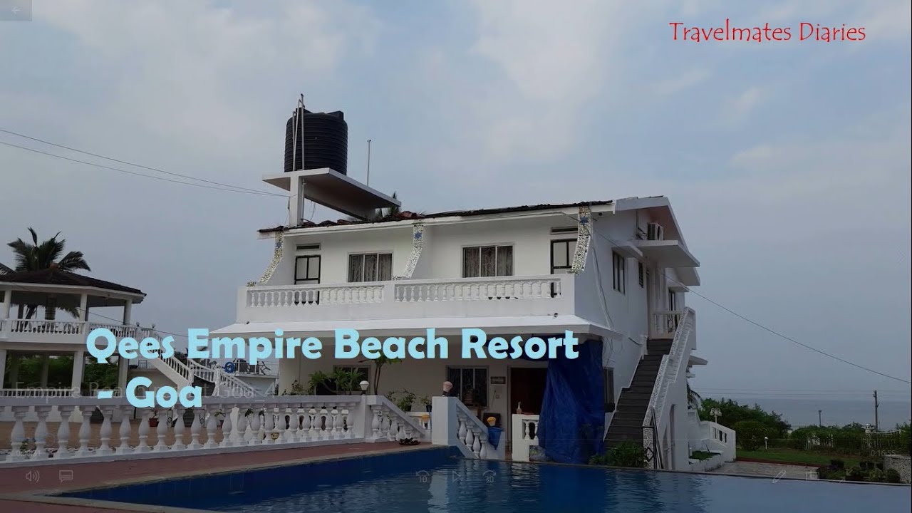 Goa Hotels Qees Empire Beach Resort Best Beach Resort Near goa-hotels-qees-empire-beach-resort-best-beach-resort-near