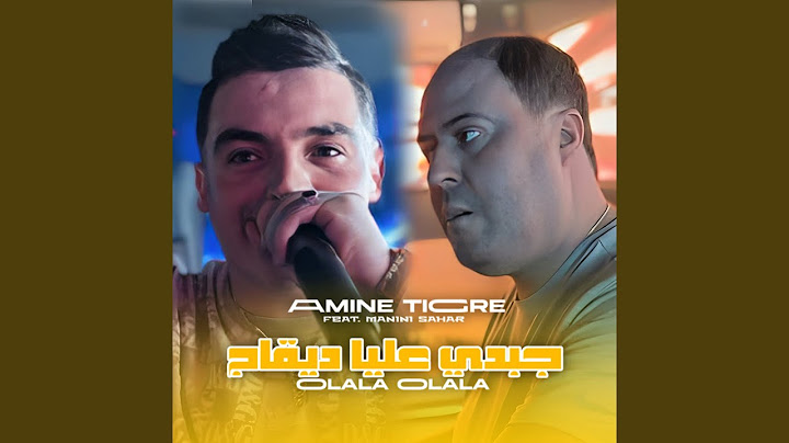 Djebdi 3lya Diqaj (feat. Manini Sahar) (Olala Olala)