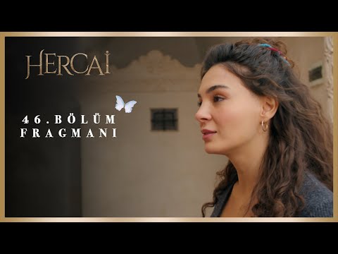 Hercai 46. Bölüm Fragmanı