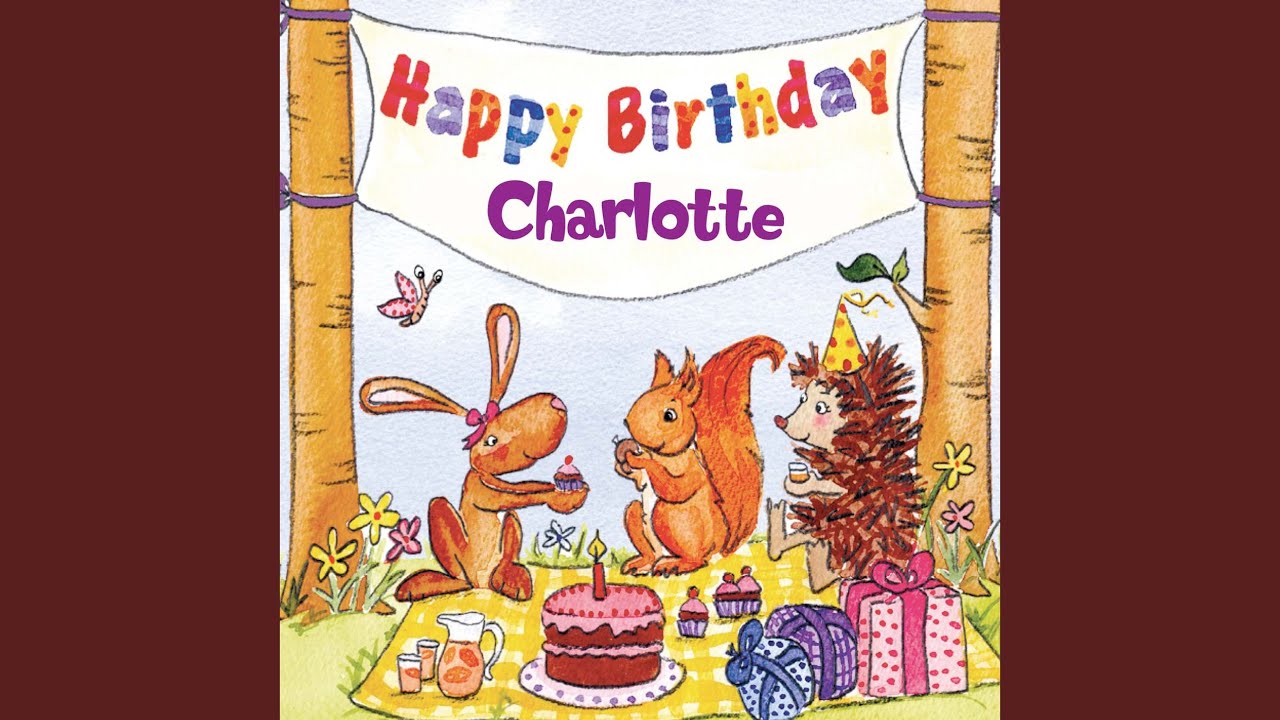 Happy Birthday Charlotte The Birthday Bunch Shazam