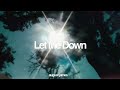 Let Me Down Official Audio 
