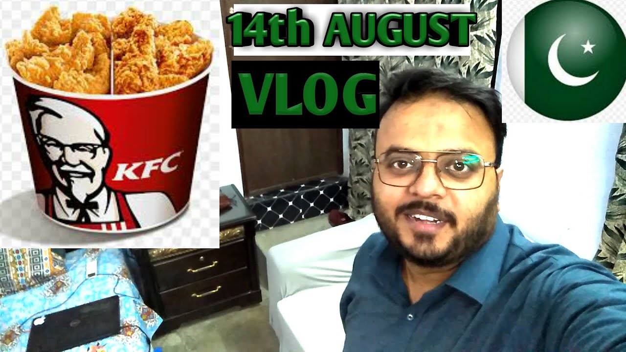 Jashan e AZADI MUBARAK SPECIAL VLOG KFC Pakistan Independence Day Celebrations 