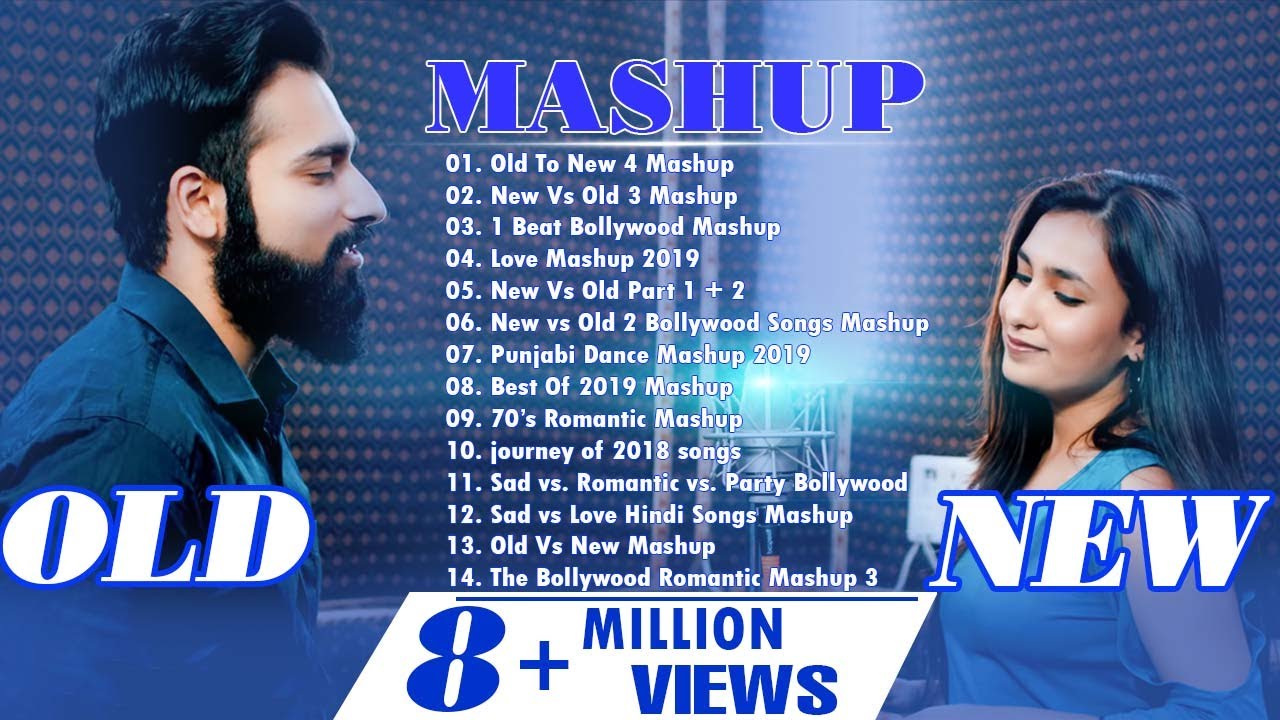 OLD VS NEW BOLLYWOOD MASHUP  HINDI ROMANTIC MASHUP SONGS 2021 INDIAN MASHUP 2021