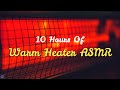  the warmest electric space heater  10 hours of sleep and relaxation  deep sleep asmr