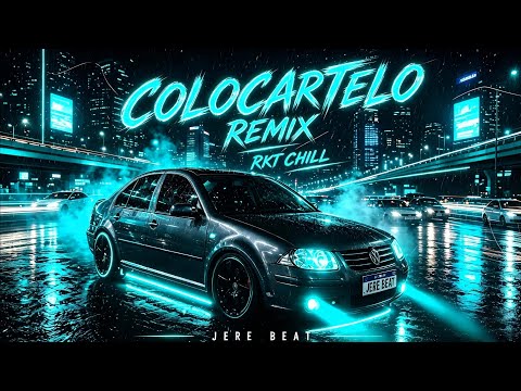 Colocartelo Remix (Rkt Chill) - Renzo Ed Ft. La Joaqui, Salastkbron, Elaggume, Jere Beat