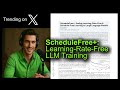 ScheduleFree+: Learning-Rate-Free LLM Training