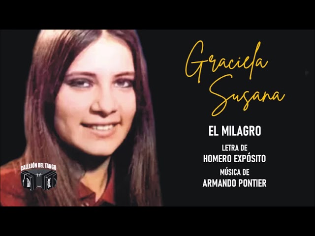 Graciela Susana - El Milagro - YouTube