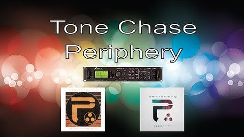 Tone Chase - Periphery: Juggernaut and Select Difficulty Guitar Tone (Axe-Fx 2 Preset Download)