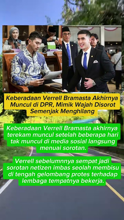 KeberadaanVerrell Bramasta Akhirnya Muncul di DPR, Mimik Wajah Disorot Semenjak Menghilang#fypviral😱