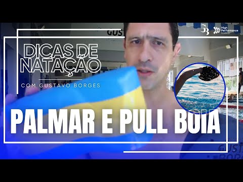 Swimming Tips - Palmar and Pull Buoy | Gustavo Borges