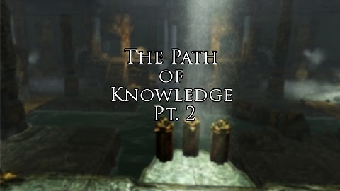 My Skyrim Adventures - The Path of Knowledge Pt. 2