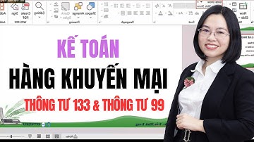 Hướng dẫn Kế toán hàng khuyến mại theo thông tư 133 và thông tư 99/2025