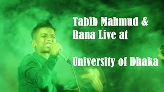 Katatar Vaj Kore Rakh Live at University of Dhaka | Tabib Mahmud & Gully Boy Rana | Bangla Rap Song
