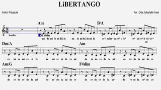 LİBERTANGO--Am--:Guitar,Violin,Accordeon,Keyboard,Flute,Oboe,Melodica,Ukulele,Recorder.