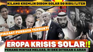 Eropa Panik Solar Drone Kyiv Kena Kilang Masuk Kremlin,RI Cs Ditekan Minyak Pntas Purbaya minta 120T