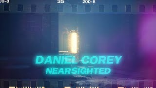 &quot;Nearsighted&quot; by Daniel Corey