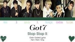 GOT7 (ê°"ì„¸ë¸) â€" STOP STOP IT (í•˜ì§€í•˜ì§€ë§ˆ) [Color Coded Han|Rom|Eng Lyrics] / by yeylo  - Durasi: 3:28. 