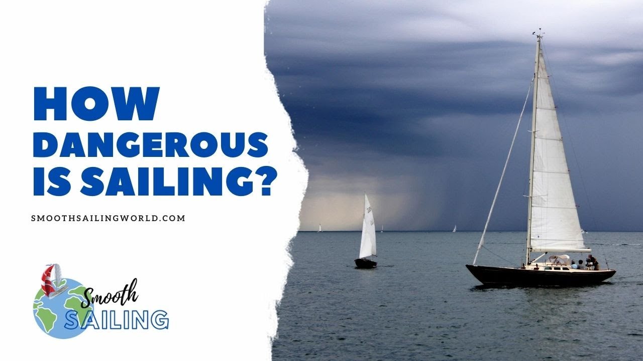 is sailboating dangerous
