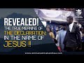 Revealed! The true meaning of the declaration; In the name of Jesus !!