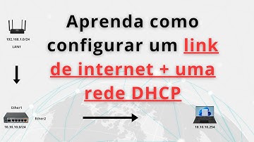 Aprenda a Configurar Link de Internet + DHCP no MikroTik