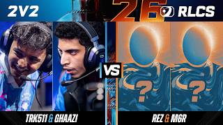 TRK511 & GHAAZI vs REZ & M6R | 1/4 FINALE - 2VS2 MENA - RLCS 2026