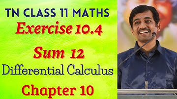 Class 11 Maths | Exercise 10.4 Sum 12  | Differential Calculus | Tamil Nadu New Syllabus
